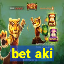 bet aki